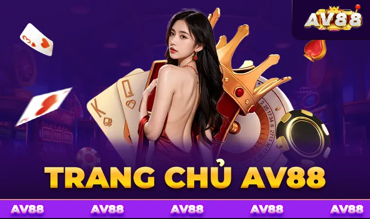 AV88 - Nhà Cái AV 88 - Địa Chỉ Cá Cược Trực Tuyến Uy Tín Hàng Đầu Thế Giới